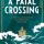 A Fatal Crossing (2022) by Tom Hindle