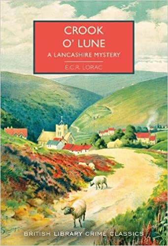 British Library Crime Classic edition of Crook O' Lune by E. C. R. Lorac.