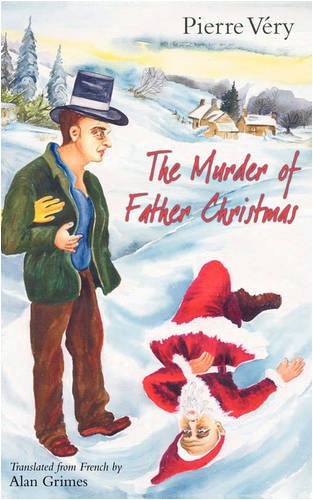 This is a cover for Pierre Very's The Murder of Father Christmas. It has Father Christmas lying dead in the snow, houses in the background and a man holding an golden arm looking on.